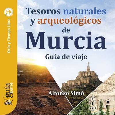 GuíaBurros: Tesoros naturales y arqueológicos de Murcia - Alfonso Simó, Audio, 9788419129987