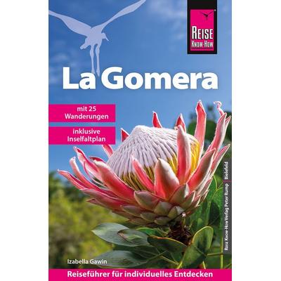 Reise Know-How Reiseführer La Gomera, Taschenbuch von Izabella Gawin, Reise Know-How Verlag Peter Rump GmbH, 978-3-8317-3930-1