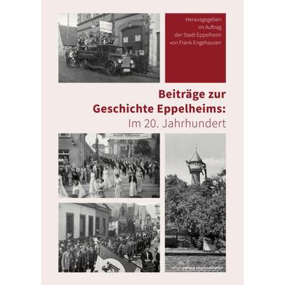 Beiträge zur Geschichte Eppelheims, Gebundene Ausgabe von , Verlag regionalkultur, 978-3-95505-224-9
