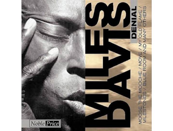Denial, Miiles Davis