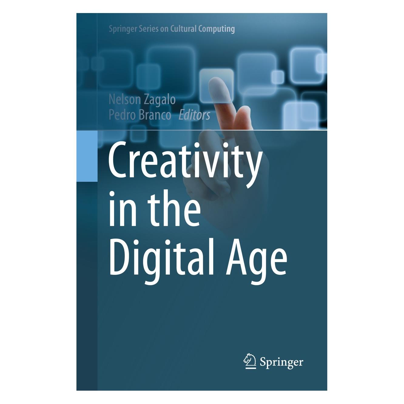 Springer Creativity in the Digital Age (Englisch, Hardcover, Nelson Zagalo, Pedro Branco) (9781447166801)