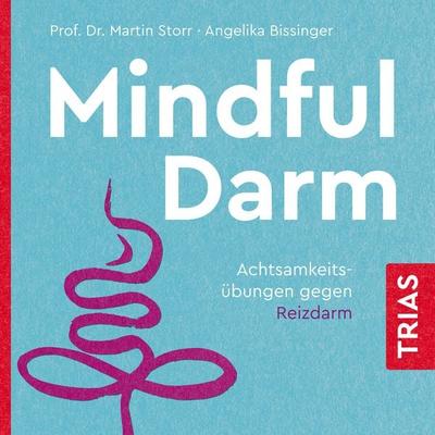 Mindful Darm (Hörbuch) - Martin Storr,Angelika Bissinger, Audio, 9783432109497
