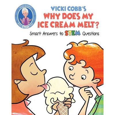 Vicki Cobb's Why Does My Ice Cream Melt?, Taschenbuch von Vicki Cobb, Racehorse For Young Readers, 978-1-63158-345-2