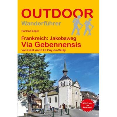 Frankreich: Jakobsweg Via Gebennensis von Genf nach Le Puy-en-Velay, Taschenbuch von Hartmut Engel, Stein, Conrad, Verlag, 978-3-86686-855-7