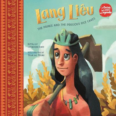 Lang Liêu: The Prince and the Precious Rice Cakes - Catherine Khoo, Audio, 9789180137942