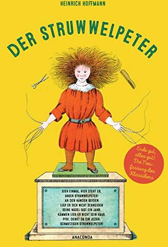 Heinrich Hoffmann - Struwwelpeter. Ende gut, alles gut. Die Neufassung des Klassikers: mit Happy End - Preis vom 15.10.2026 23:06:25 h