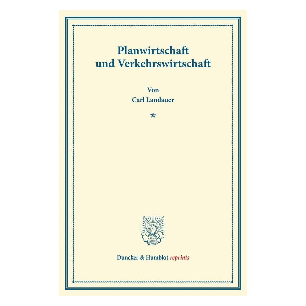 Duncker & Humblot Planwirtschaft und Verkehrswirtschaft. (Deutsch, Softcover, Carl Landauer) (35133267)