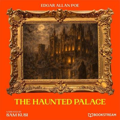 The Haunted Palace - Edgar Allan Poe, Audio, 9783711953254