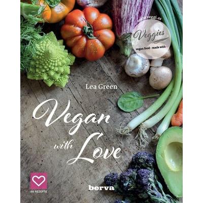Vegan with Love, Gebundene Ausgabe von Lea Green, Nova MD, 978-3-9894221-3-1
