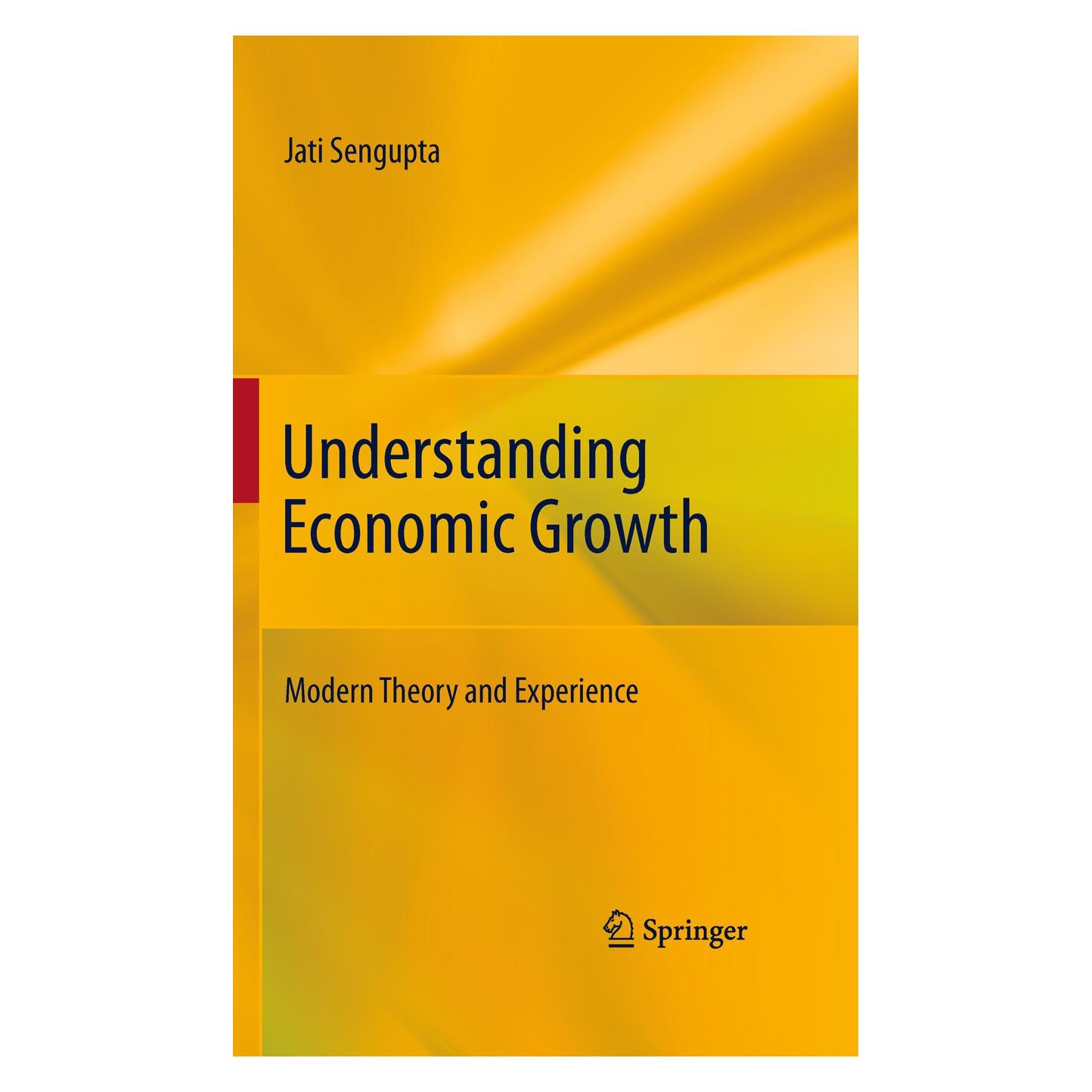 Springer Understanding Economic Growth (Englisch, Hardcover, Jati Sengupta) (9781441980250)