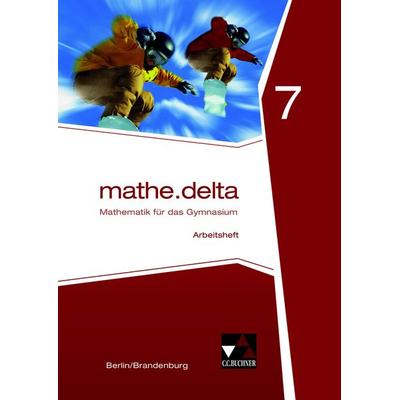 mathe.delta – Berlin/Brandenburg / mathe.delta Berlin/BB AH 7 Ausgabe ab 2016, Set von Viola Adam,Michael Kleine,Jacqueline Pachal,Eleonore