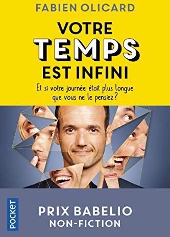 Fabien Olicard - Votre temps est infini : et si votre journée était plus longue que vous ne le pensiez ? - Preis vom 09.10.2026 07:28:09 h