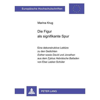 Die Figur als signifikante Spur, Taschenbuch von Marina Krug, Peter Lang GmbH, Internationaler Verlag der Wissenschaften, 978-3-631-37065-0