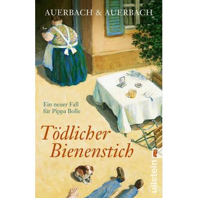 Tödlicher Bienenstich, Taschenbuch von Auerbach & Auerbach, Ullstein Taschenbuch