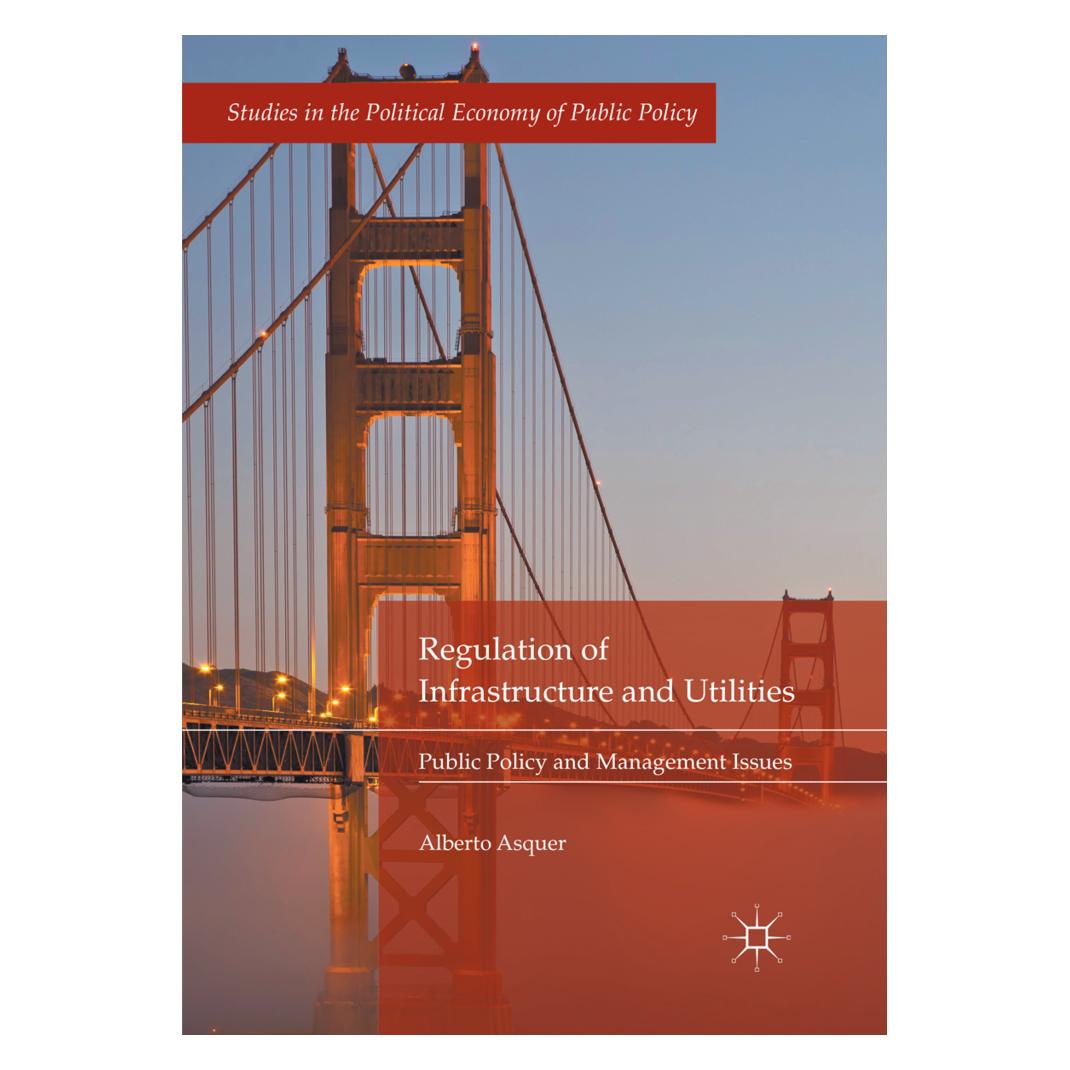 Springer Regulation of Infrastructure and Utilities (Englisch, Softcover, Alberto Asquer) (56050637)