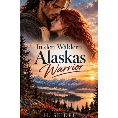 In den Wäldern Alaskas, Taschenbuch von H. Seidel, Epubli, 978-3-565-77488-3