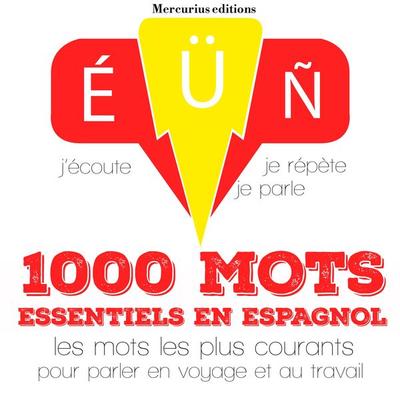 1000 mots essentiels en espagnol - JM Gardner, Audio, 9782821113428