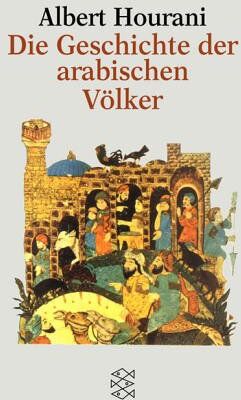 Albert Hourani - Die Geschichte der arabischen Völker - Preis vom 10.10.2026 11:48:34 h