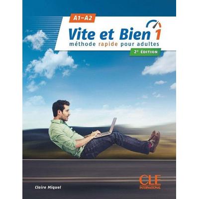 Miquel, C: Vite et bien 1 - Niveaux A1/A2 - Livre + CD - 2em, Taschenbuch von Claire Miquel, Cle International, 978-2-09-038523-6