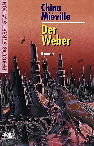 China Miéville - Der Weber: Perdido Street Station, Bd. 2 - Preis vom 02.10.2026 23:42:20 h