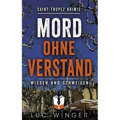 Mord ohne Verstand, Taschenbuch von Luc Winger, BoD – Books on Demand, 978-3-695-10480-2
