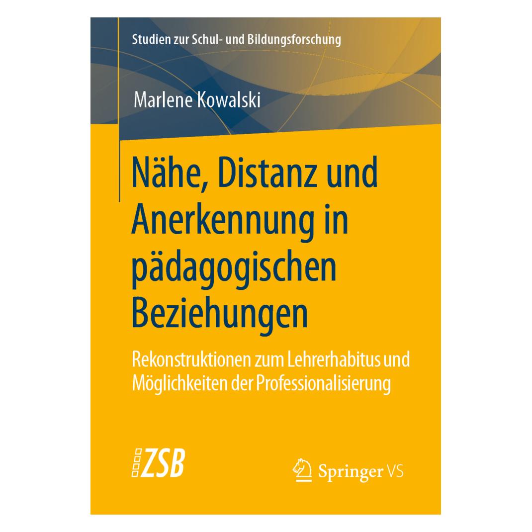 Springer Nähe, Distanz und Anerkennung in pädagogischen Beziehungen (Deutsch, Softcover, Marlene Kowalski) (35151708)