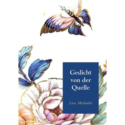 Gedicht von der Quelle, Taschenbuch von Lisa Michaelis, MBook, 978-94-6318-163-1