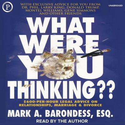 What Were You Thinking?? - Mark A. Barondess, Audio, 9781614673842
