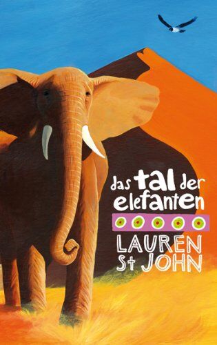 Lauren St. John - Das Tal der Elefanten - Preis vom 11.10.2026 03:10:56 h