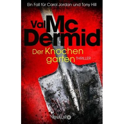 Der Knochengarten, Taschenbuch von Val McDermid, Knaur Taschenbuch