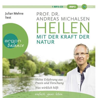 Heilen mit der Kraft der Natur - Andreas Michalsen, Audio, 9783839894392