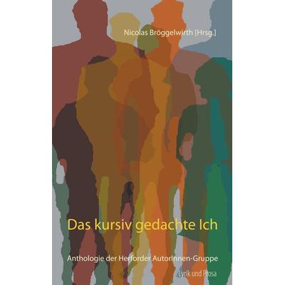 Das kursiv gedachte Ich, Taschenbuch von , BoD – Books on Demand, 978-3-7448-1007-4