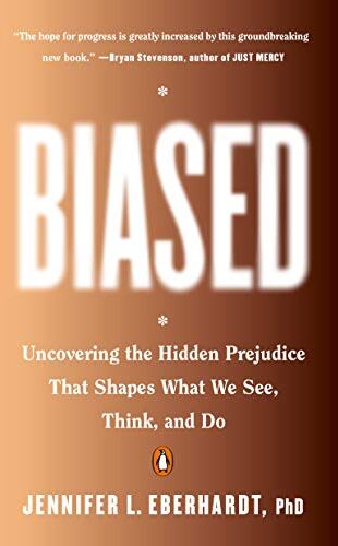 Eberhardt PhD, Jennifer L. - Biased: Uncovering the Hidden Prejudice That Shapes What We See, Think, and Do - Preis vom 14.10.2026 23:07:16 h