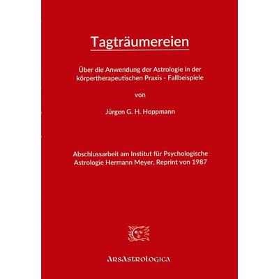 Über die Anwendung der Astrologie in der körpertherapeutischen Praxis - Fallbeispiele, Taschenbuch von Jürgen G. H. Hoppmann, Mybestseller,