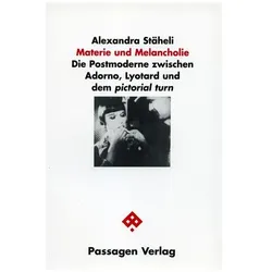 Materie und Melancholie, Fachbücher von Alexandra Stäheli