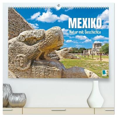 Mexiko: Natur mit Geschichte (hochwertiger Premium Wandkalender 2027 DIN A2 quer), Kunstdruck in Hochglanz