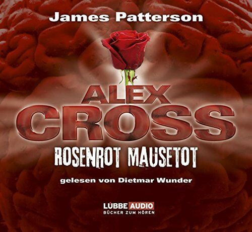 James Patterson - Alex Cross, Teil 6: Rosenrot Mausetot - Preis vom 02.10.2026 23:42:20 h
