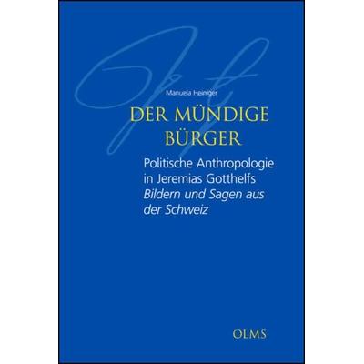 Der mündige Bürger, Gebundene Ausgabe von Manuela Heiniger, Olms, Georg, 978-3-487-15374-2