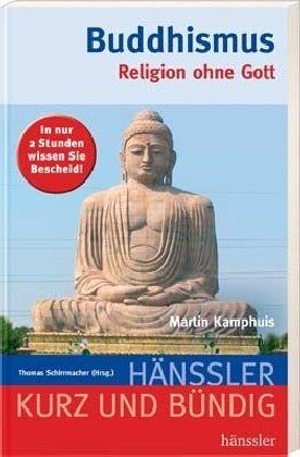 Martin Kamphuis - Buddhismus: Religion ohne Gott - Preis vom 16.10.2026 11:41:07 h