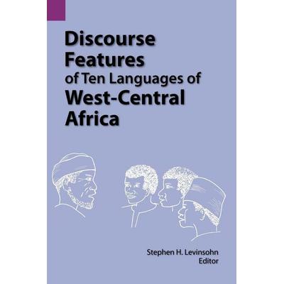 Discourse Features of Ten Languages of West-Central Africa, Taschenbuch von , SIL International, 978-0-88312-619-6