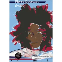 Eroica, Biografien von Pierre Ducrozet