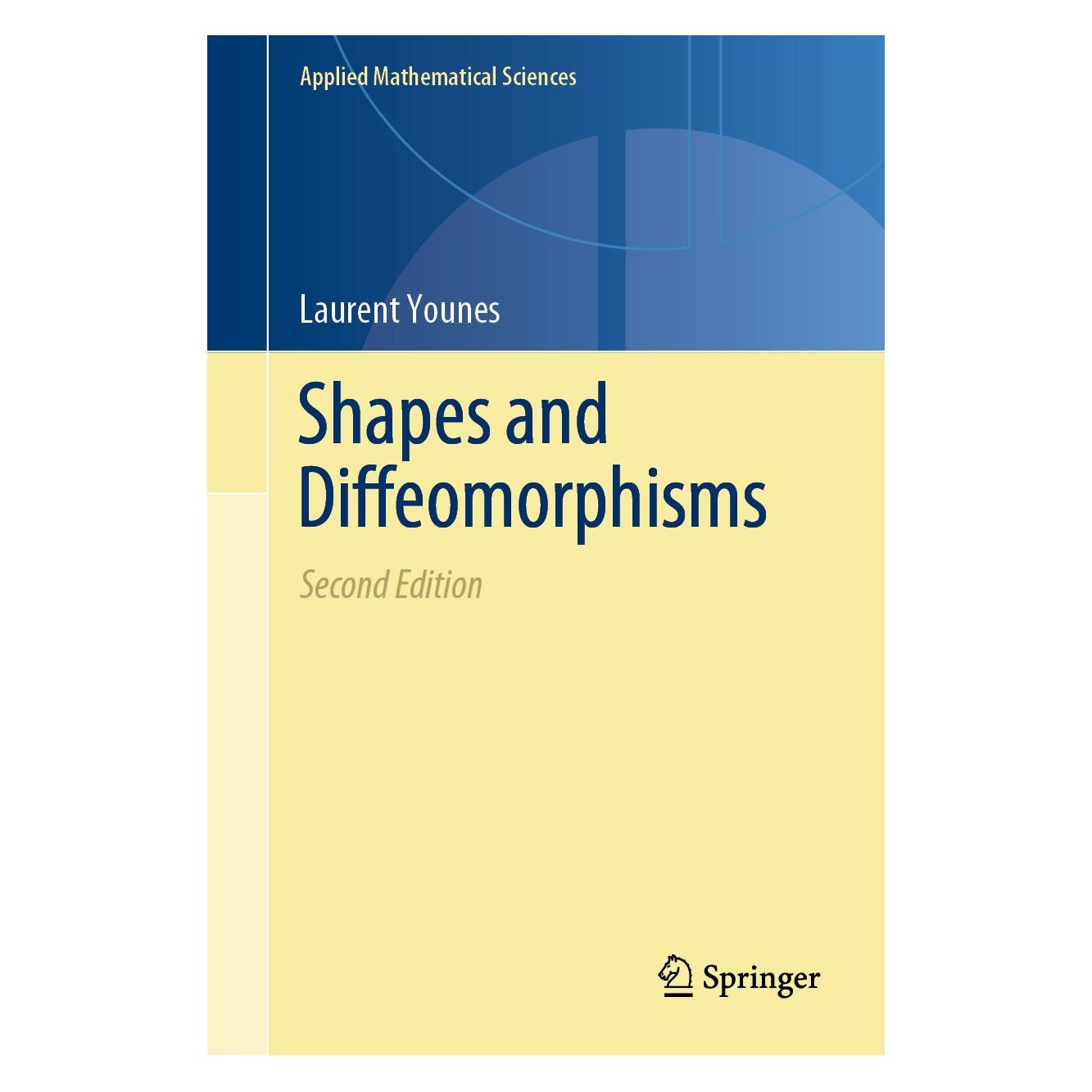 Springer Younes:Shapes and Diffeomorphisms (Englisch, Hardcover, Laurent Younes) (9783662584958)