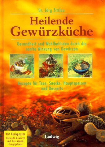 Jörg Zittlau - Heilende Gewürzküche - Preis vom 30.09.2026 22:30:23 h