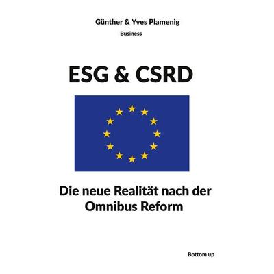 ESG & CSRD, Taschenbuch von Günther & Yves Plamenig, Bottom Up, 978-3-907808-12-2