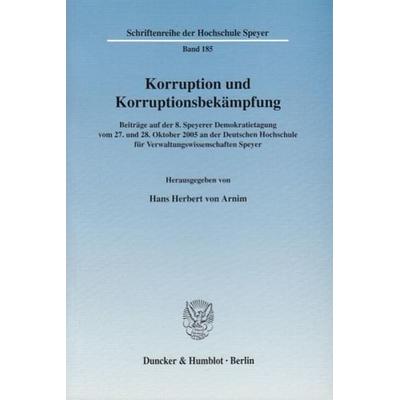 Korruption und Korruptionsbekämpfung., Taschenbuch von Hans H. Arnim, Duncker & Humblot, 978-3-428-12526-5