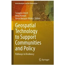 Geospatial Technology to Support Commun, Fachbücher von Varun Narayan Mishra, Maya Kumari