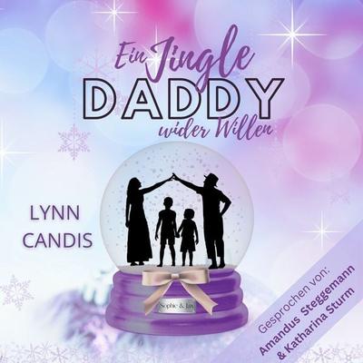 Ein Jingle Daddy wider Willen - Lynn Candis, Audio, 4069828019140