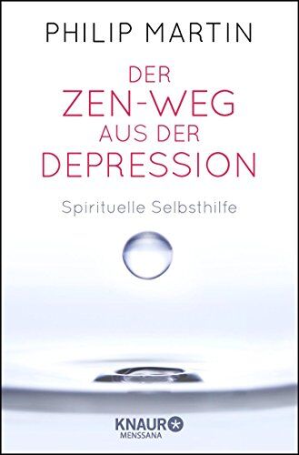 Philip Martin - Der Zen-Weg aus der Depression: Spirituelle Selbsthilfe - Preis vom 01.10.2026 17:08:56 h