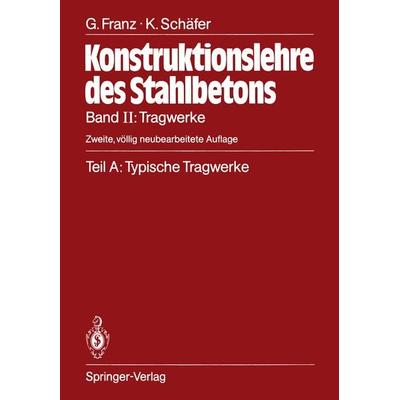 Tragwerke, Taschenbuch von Gotthard E. Franz,Kurt Schäfer, Springer Berlin, 978-3-642-82862-1