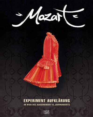 Herbert Lachmayer - Mozart. Experiment Aufklärung im Wien des ausgehenden 18. Jahrhunderts - Preis vom 18.10.2026 19:22:15 h